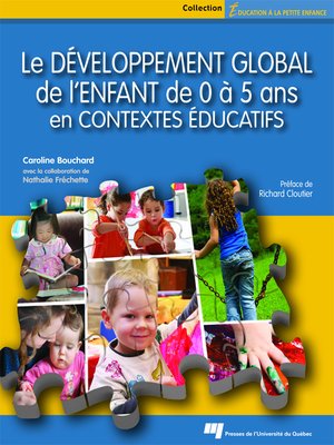 cover image of Le développement global de l'enfant de 0 à 5 ans en contextes éducatifs